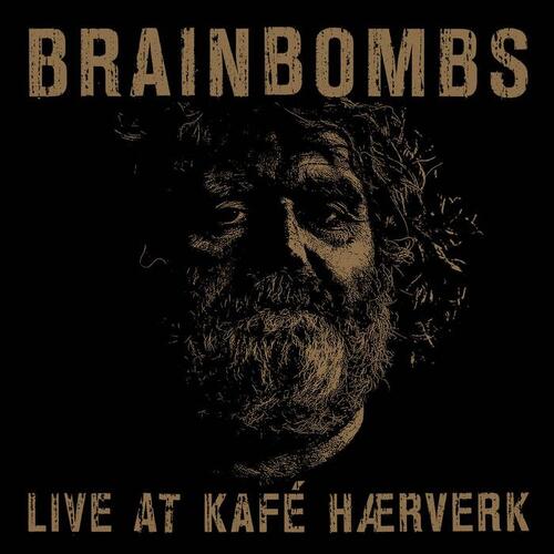 Brainbombs Live At Kafé Hærverk (2LP)